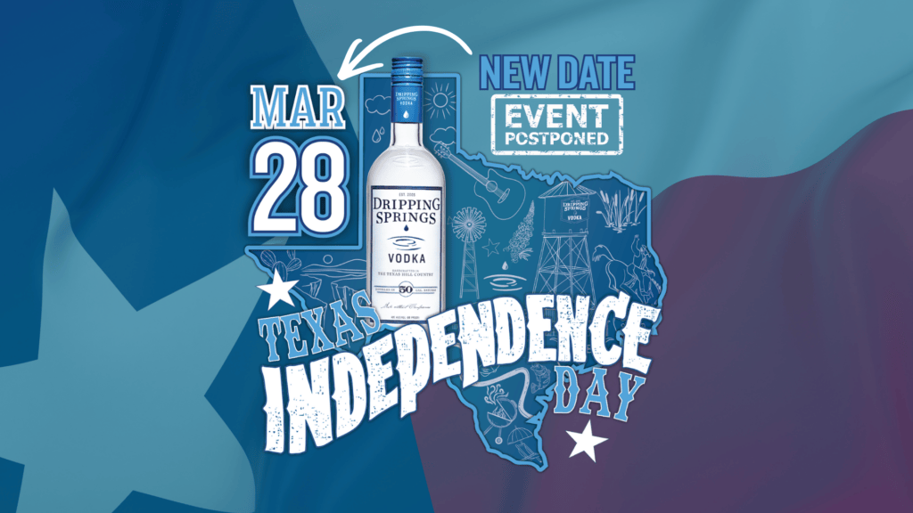 Flier for Texas Independence Day at Dripping Springs Distilling 2026